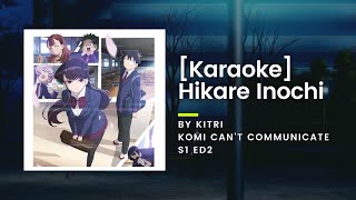 KARAOKE Hikare Inochi  Kitri  Komi Cant Communicate S1 ED2 [upl. by Lotsyrk]