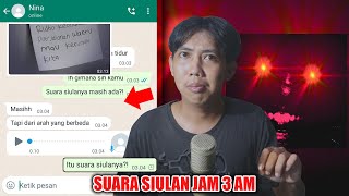 SUARA SIULAN JAM 3 AM 😱  CHAT HISTORY HORROR INDONESIA [upl. by Ardra]