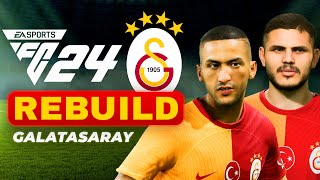 FC 24 GALATASARAY REBUILD  HEDEF ŞAMPİYONLAR LİGİ  KARİYER MODU [upl. by Nye]