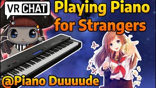 Playing PIANO for STRANGERS in VRCHAT 26 with PianoDuuuude [upl. by Neras192]