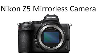 15 Nikon Z5 Full Frame Mirrorless Camera Hands On [upl. by Borrell]