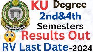 KU Degree 2ndamp4th Semesters Results Out2024  RV Last Date Update   WarangalTelangana [upl. by Ecnerewal]