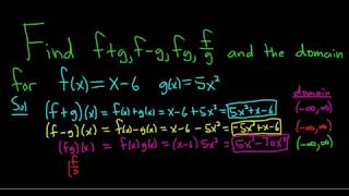 How to Find f  g f  g fg and fg and the Domain of Each [upl. by Ingvar225]