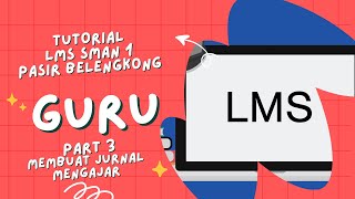 Cara Membuat Jurnal Mengajar di LMS Menggunakan Moodle [upl. by Biebel]