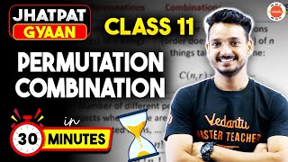 Class 11 Math Permutations and Combinations One Shot in 30 Min  CBSE Jhatpat Gyaan [upl. by Riabuz]