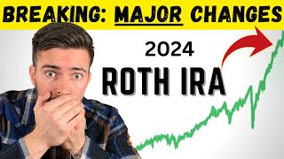 New ROTH IRA Changes You Need to Know for 2024 JUST ANNOUNCED [upl. by Geibel]