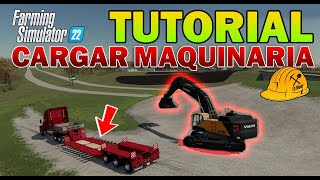 FARMING SIMULATOR 22  TUTORIAL  Cargar Maquinaria Pesada [upl. by Ledoux534]