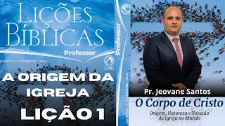 EBD A Origem da Igreja Lição 1 Adulto do 1° Trimestre 2024 CPAD [upl. by Legna]