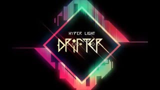 Hyper Light Drifter OST  Vignette Panacrea [upl. by Allix]