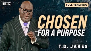 TD Jakes God Chose You for a Purpose  Full Sermons on TBN [upl. by Grube]