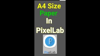 How to Set A4 Size Paper In Pixellab  Make A4 Size Paper In pixellab  pixellab a4size shorts [upl. by Laerdna722]