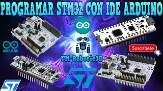 STM32 CON IDE ARDUINO quotSTMicroelectronicsquot STM32F303K8 PROGRAMACIÓN [upl. by Rowe]