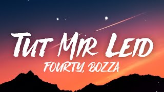 Miksu  Macloud FOURTY amp Bozza  Tut mir leid Lyrics [upl. by Hinze]