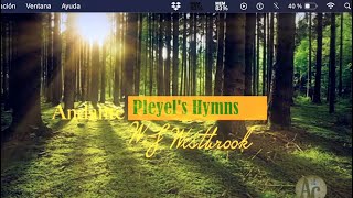 Pleyels Hymn WJ Wewtbook [upl. by Anderegg]