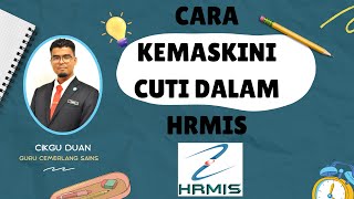 CARA UPDATE CUTI DALAM HRMISMudah dan Cepat [upl. by Lorou]