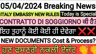 5 April 2024 ITALY 🇮🇹 IMMIGRATION UPDATE IN PUNJABI BY SIBIA SPECIAL CONTATTO DI SOGGIORNO EMBASSY [upl. by Anelagna]