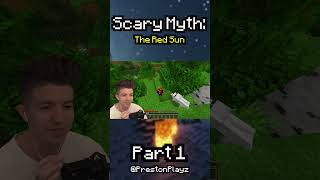 Minecraft Scary Myth The Red Sun ☀️🩸 Part 1 prestonplayz minecraft videogames myths scary [upl. by Onabru]