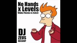 No Hands x Levels MASHUP  Waka Flocka vs Avicii [upl. by Aohk298]