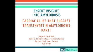 Expert Insights Into Amyloidosis Cardiac Clues That Suggest Transthyretin Amyloidosis  Part I [upl. by Kempe]