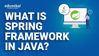 What Is Spring Framework In Java  Spring Framework Tutorial For Beginners  Edureka Rewind [upl. by Sholeen]