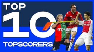 TOP 10  Topscorers Eredivisie [upl. by Dragon]