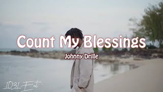 Johnny Drille Count my blessings Music video  lyrics [upl. by Handel]