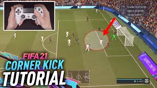 THE MOST EFFECTIVE WAY TO SCORE CORNER KICKS  FIFA 21 CORNER KICK TUTORIAL [upl. by Gretna]