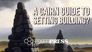 A Cairn Guide to Setting Building [upl. by Mil]