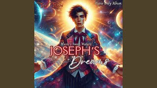 Joseph Dreams MSWC5T30 [upl. by Eilra320]