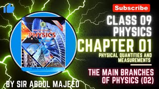 Class 9 Physics Chapter 1 branches of physics part 02 sindh board [upl. by Mya959]