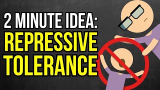 Repressive tolerance  2 minute idea [upl. by Intruoc]