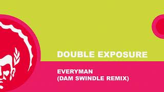 ⭐⭐Double Exposure ֍ Everyman Dam Swindle Remix [upl. by Seuqirdor82]