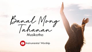 Banal Mong Tahanan Lyrics  Musikatha [upl. by Haynor]