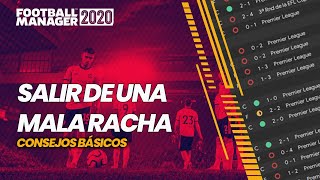 ¿CÓMO SALIR DE UNA MALA RACHA  FOOTBALL MANAGER 2020 ESPAÑOL [upl. by Llebiram283]