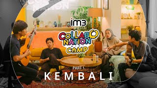 CollabonationMiniCamp Part 1 Kembali [upl. by Jaan]