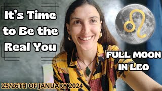 Full Moon in Leo Jan 2526th 2024 Its Time to Be the Real You [upl. by Ecirtnuahs]