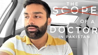 The Scope of a Doctor in Pakistan  Rana Shahzaib [upl. by Thinia624]