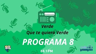 Verde que te quiero verde I Programa 8 I Radio ISMB [upl. by Eneirda634]