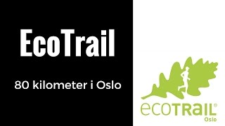 Ecotrail Oslo 2016  80k by SampJ Film [upl. by Nallak]