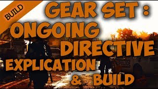 The Division 2 GEAR SET  ONGOING DIRECTIVE  Explication amp Build [upl. by Kearney]