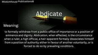 Abdicate  Meaning amp Pronunciation [upl. by Vod313]