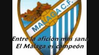 Himno del Málaga CF  Letra canción [upl. by Enidlarej851]