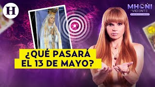 Mhoni Vidente predice que el 13 de mayo veríamos revelaciones de la Virgen de Fátima ¿Temblará [upl. by Ignaz949]