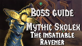 Mythic Skolex The Insatiable Ravener FATED  Boss Guide  Sepulcher of the First Ones [upl. by Cyrano394]