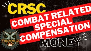 Combat Related Special Compensation CRSC  More Money in the Bank [upl. by Lazar]