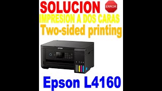 Impresora  Printer Epson L4160  Twosided error  error de impresión a doble cara  SOLUCIÓN [upl. by Hump]