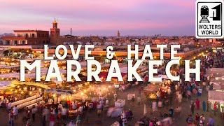 Marrakech Love amp Hates of Visiting Marrakesh Morocco [upl. by Nylave]