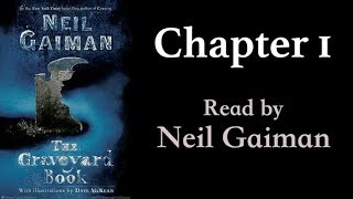 The Graveyard Book Chapter 1  Read by Neil Gaiman [upl. by Eniarol]