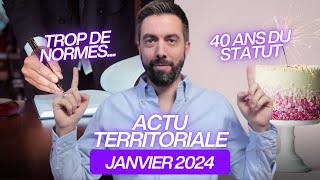 ACTU TERRITORIALE JANVIER 2024  trop de normes [upl. by Nolly]