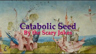 The Scary Jokes  Catabolic Seed Cover [upl. by Isabelita]